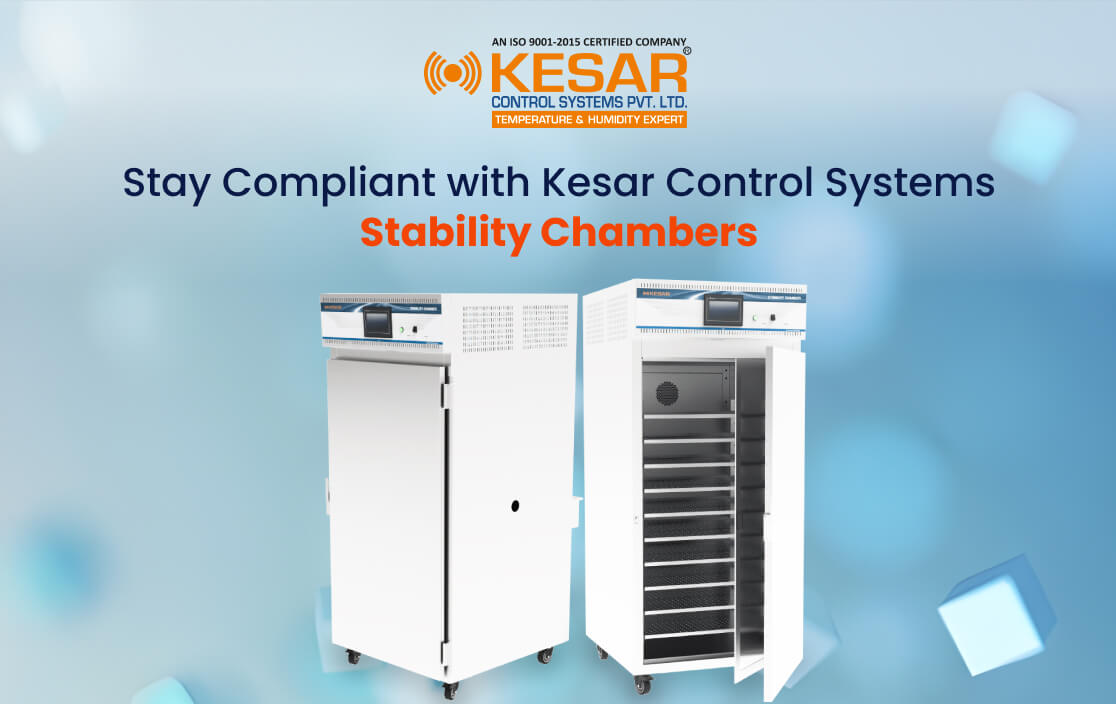 Stay Compliant with Kesar Control Systems Stability Chambers