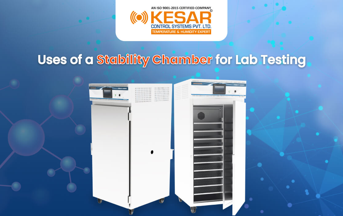 Uses of a Stability Chamber for Lab Testing