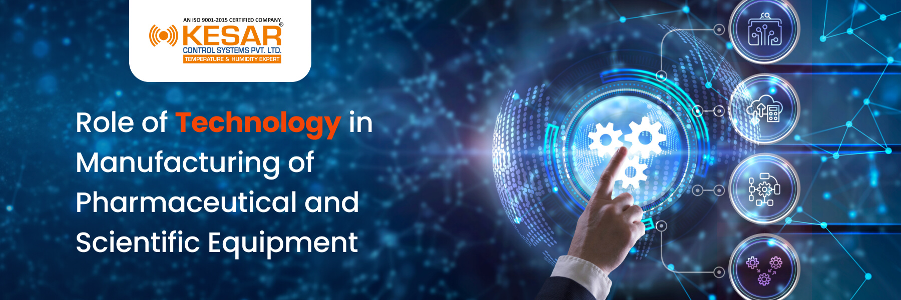 Role of Technology in Manufacturing of Pharmaceutical and Scientific Equipment