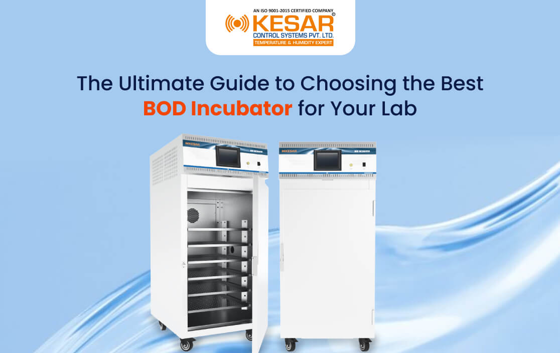 The Ultimate Guide to Choosing the Best BOD Incubator for Your Lab