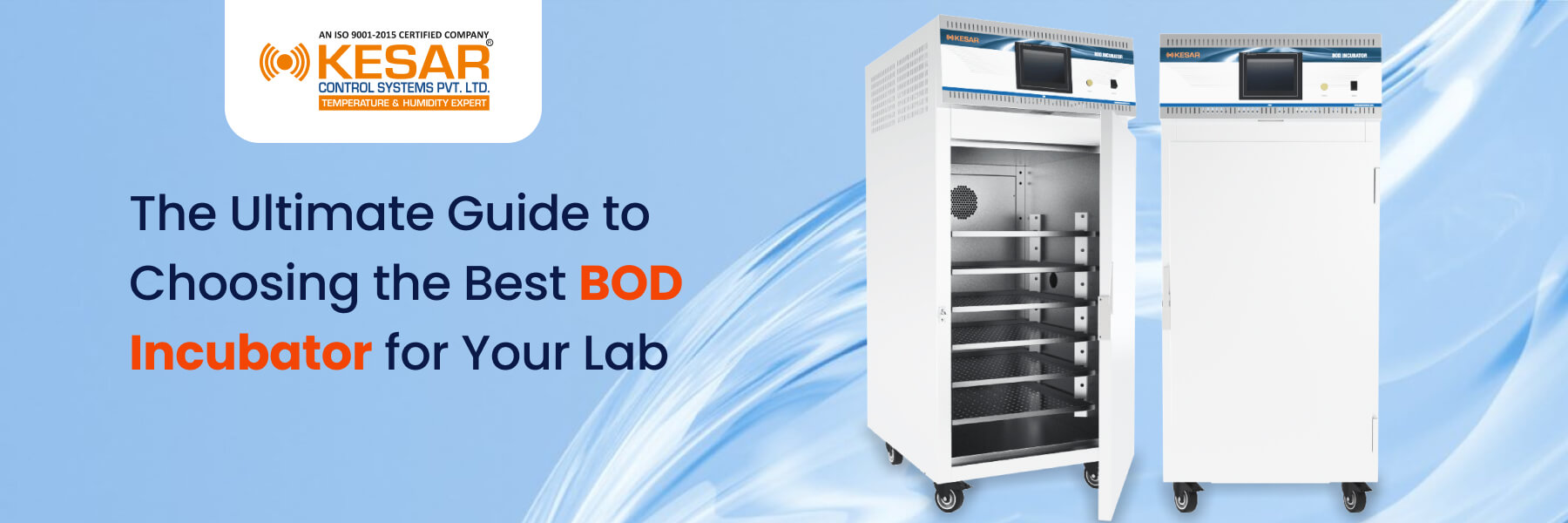 The Ultimate Guide to Choosing the Best BOD Incubator for Your Lab