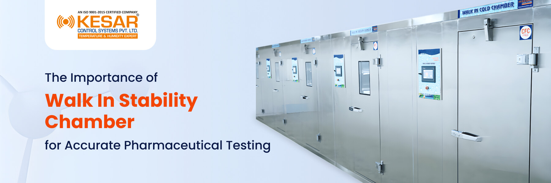The Importance of Walk-In Stability Chambers for Accurate Pharmaceutical Testing