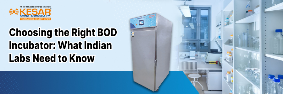 Choosing the Right BOD Incubator: What Indian Labs Need to Know